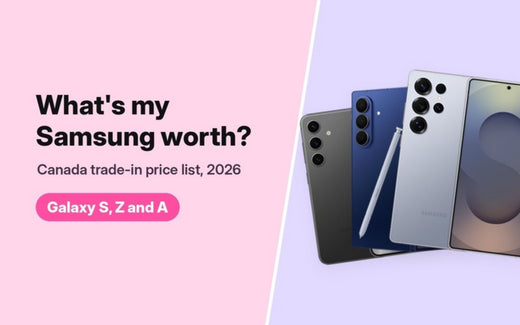 How Much Is My Samsung Galaxy Worth in Canada? 2026 Trade-In Price List