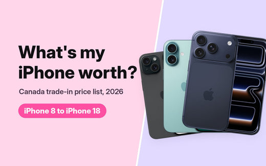 How Much Is My iPhone Worth in Canada? 2026 Trade-In Price List